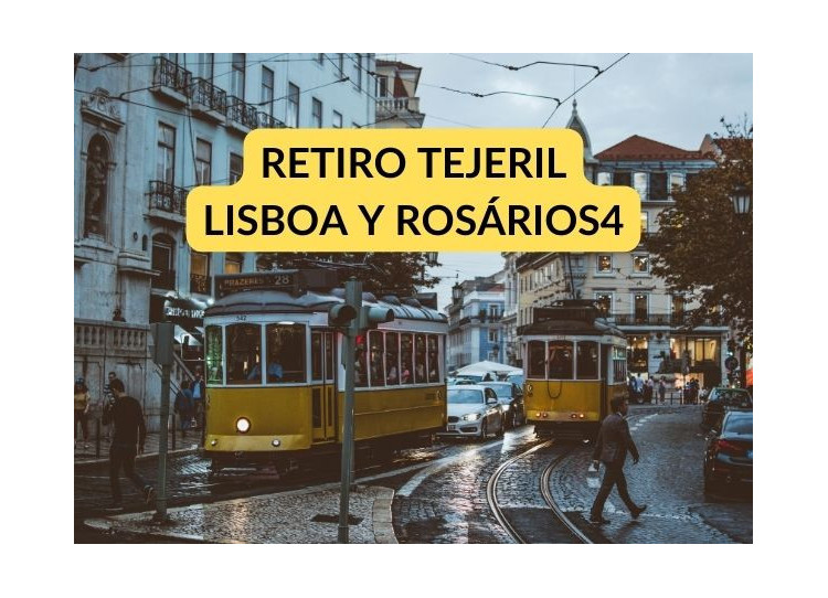 Acompáñanos a Portugal a conocer Rosários4: Retiro tejeril Lisboa-Mira de Aire
